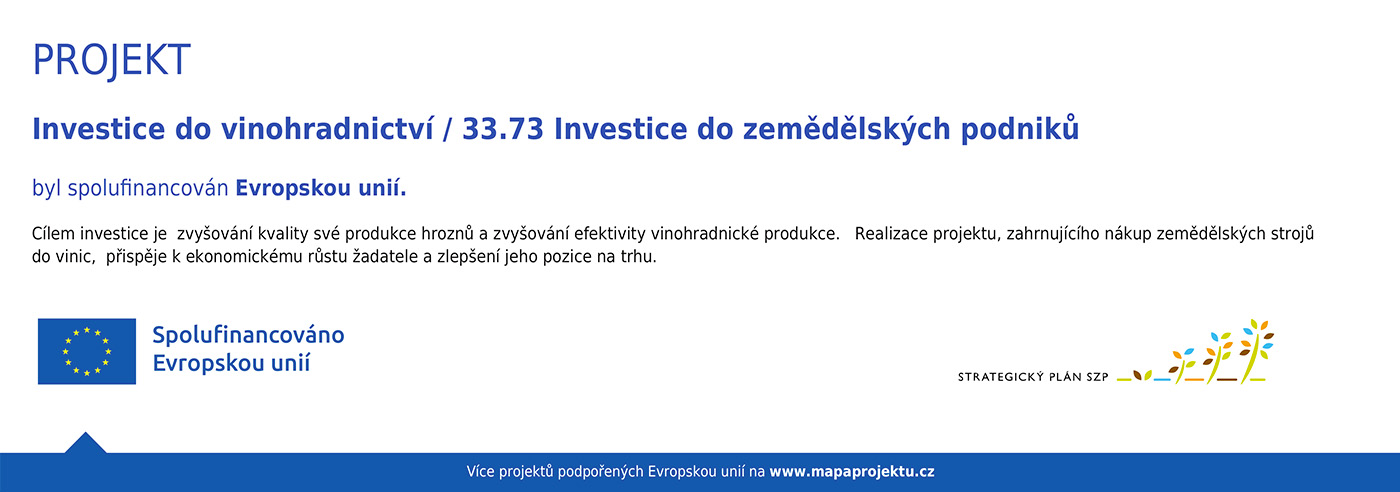 Investice do vinohradnictví | Ing. Petr Bíza - vinařství | 33.73 Investice do zemědělských podníků